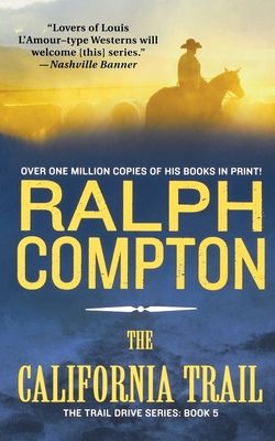 The California Trail: The Trail Drive, Book 5
