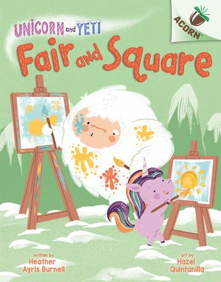Fair and Square: An Acorn Book (Unicorn and Yeti #5)