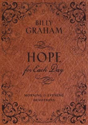 Hope for Each Day Morning and Evening Devotions: Words of Wisdom and Faith (a 365-Day Devotional)