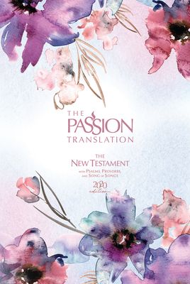 The Passion Translation New Testament (2020 Edition) Passion in Plum: With Psalms, Proverbs, and Song of Songs