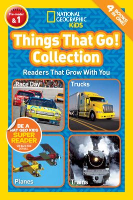 Things That Go! Collection (National Geographic Kids Readers, Levels Pre-Reader & 1): Readers That Grow with You