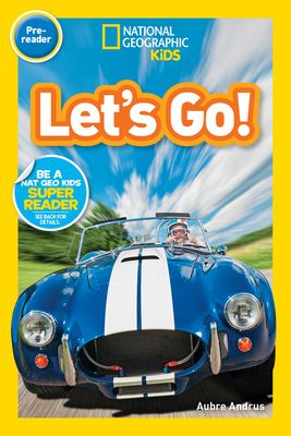 National Geographic Readers Pre-Reader: Let's Go!