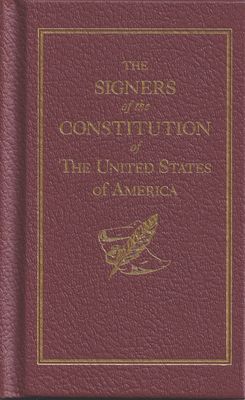 The Signers of the Constitution of the United States of America