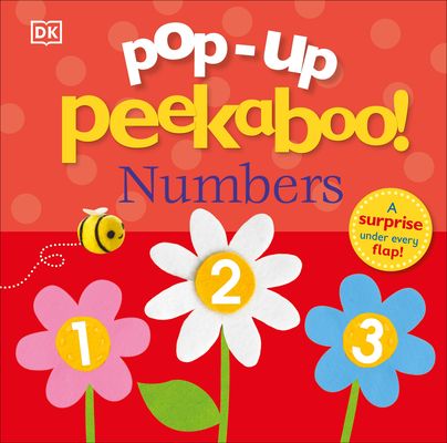 Pop-Up Peekaboo! Numbers: A Number Surprise Under Every Flap!