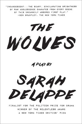 The Wolves: A Play