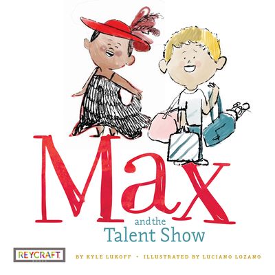 Max and the Talent Show (Max and Friends, Book #2)