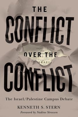 The Conflict Over the Conflict: The Israel/Palestine Campus Debate