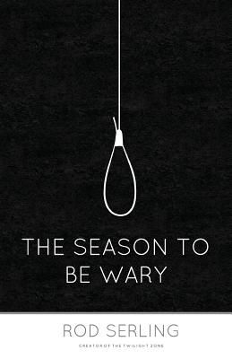 The Season to Be Wary