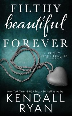 Filthy Beautiful Forever