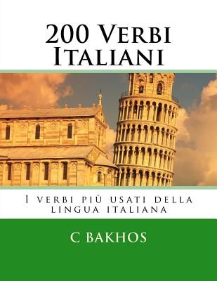200 Verbi Italiani: I verbi più usati della lingua italiana