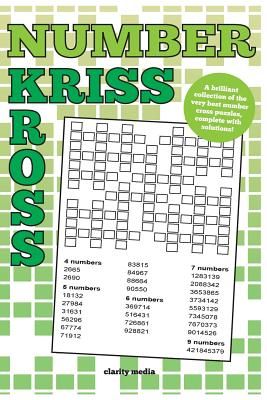 Number Kriss Kross: 100 brand new number cross puzzles, complete with solutions