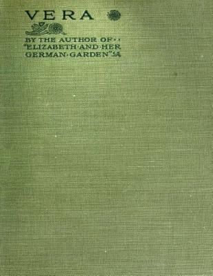 Vera By Elizabeth von Arnim (1921) (Twentieth Century Classics)