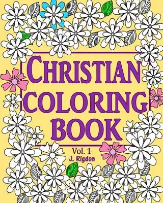 Christian Coloring Book: Bible verses, phrases and hymns