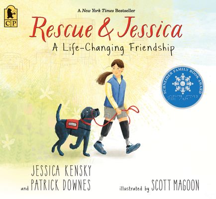 Rescue and Jessica: A Life-Changing Friendship: (An Inspiring True Story about Disability Awareness, Service Dogs, Resilience, and Friendship for Kids