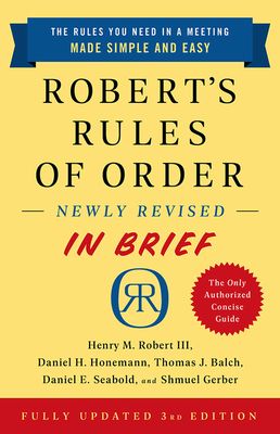 Robert's Rules of Order Newly Revised in Brief, 3rd Edition