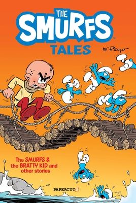 The Smurfs Tales Vol. 1: The Smurfs and the Bratty Kid