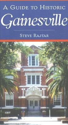 Guide to Historic Gainesville