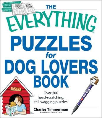 The Everything Puzzles for Dog Lovers Book