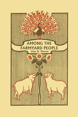 Among the Farmyard People (Yesterday's Classics)