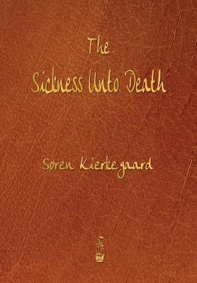 The Sickness Unto Death