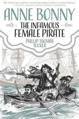 Anne Bonny the Infamous Female Pirate