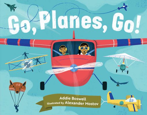 Go, Planes, Go!: A Plane Book for Toddlers 1-3