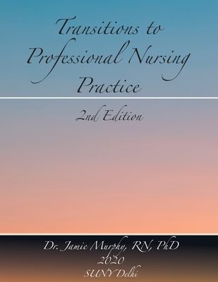 Transitions to Professional Nursing Practice