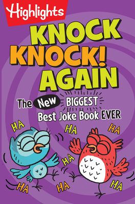Knock Knock! Again: Over 1,000 New Knock-Knock Jokes for Kids, a Side-Splitting Kids Joke Book Packed with Laugh-Out-Loud Fun