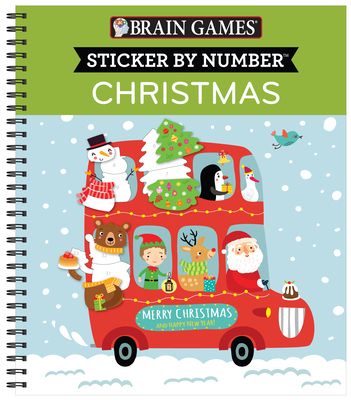 Brain Games - Sticker by Number: Christmas (Bus Cover): Fun Holiday Activity Book for Kids and Adults Spiral Bound with Perforated Pages 10 Festive St