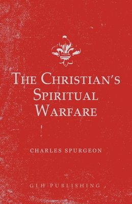 The Christian's Spiritual Warfare