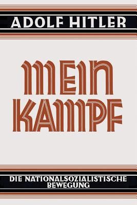 Mein Kampf - Deutsche Sprache - 1925 Ungekürzt: Original German Language Edition: My Struggle - My Battle