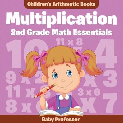 Multiplication 2Nd Grade Math Essentials Children's Arithmetic Books