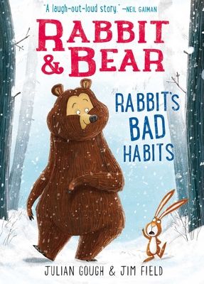 Rabbit & Bear: Rabbit's Bad Habits (Illustrated Reading Book for Ages 6-8)