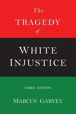 The Tragedy of White Injustice