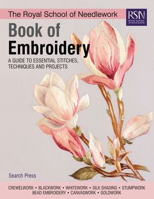Book of Embroidery: A Guide to Essential Stitches, Techniques and Projects
