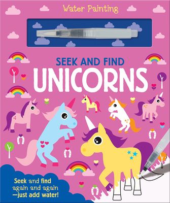 Seek and Find Unicorns: A Reusable Water Painting Activity Book for Children Aged 3-5