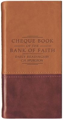 Chequebook of the Bank of Faith - Tan/Burgundy: Daily Readings by C. H. Spurgeon