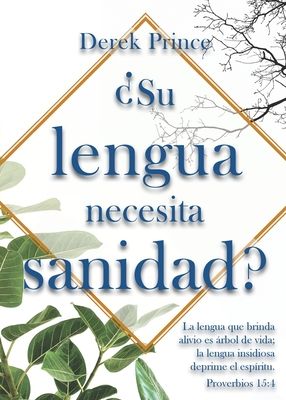 Su lengua necesita sanidad