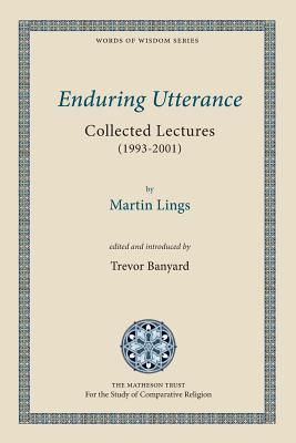 Enduring Utterance: Collected Lectures (1993-2001)
