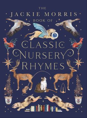 The Jackie Morris Book of Classic Nursery Rhymes