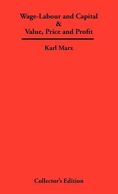 Wage-Labour and Capital & Value, Price and Profit