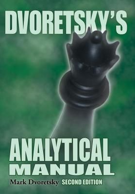 Dvoretsky's Analytical Manual (2 Ed.)