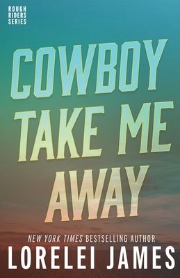 Cowboy Take Me Away