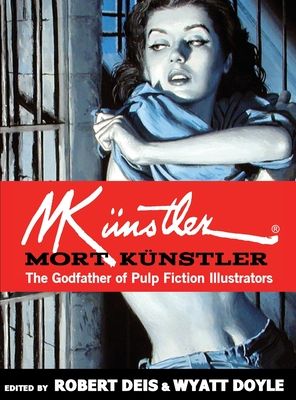 Mort Künstler: The Godfather of Pulp Fiction Illustrators