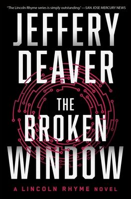 Lincoln Rhyme Novel 8: The Broken Window