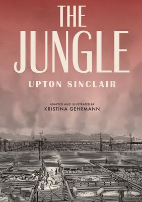 The Jungle: The Graphic Novel
