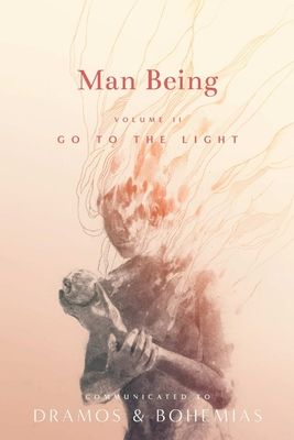 Man Being Volume 2: Go to the Light