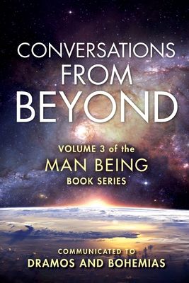 Man Being Volume 3: Conversations from Beyond