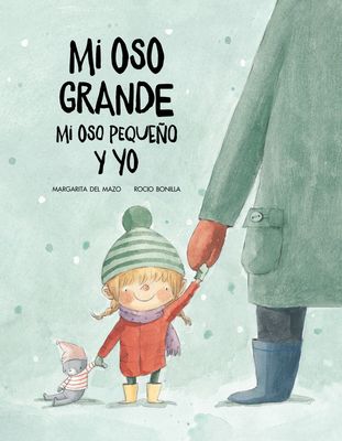 Mi Oso Grande, Mi Oso Pequeño Y Yo: Volume 1