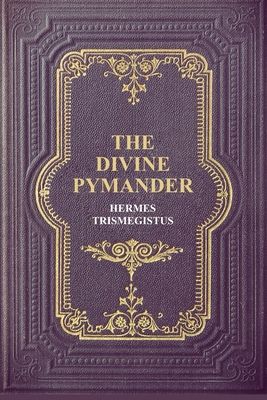 The Divine Pymander